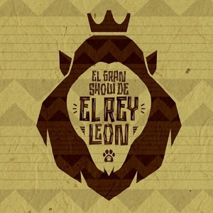 EL GRAN SHOW DEL REY LEÓN 2025